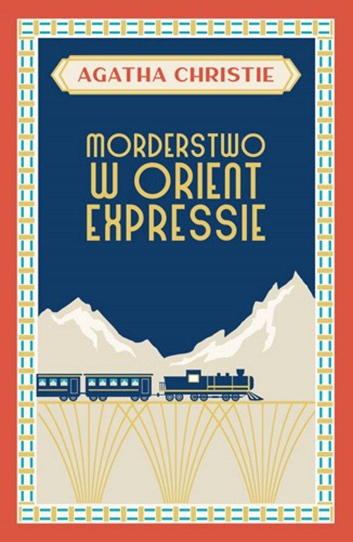 

Morderstwo w Orient Expressie Agatha Christie