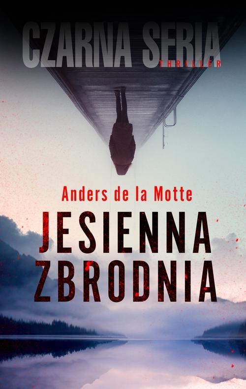 

Jesienna zbrodnia Anders de la Motte