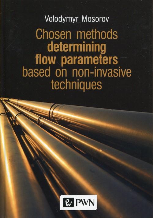 

Chosen methods determining flow parameters based o