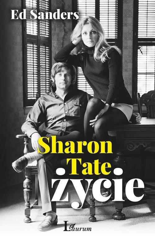 

Sharon Tate Życie Ed Sanders