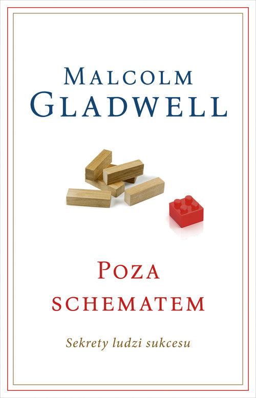

Poza schematem Malcolm Gladwell