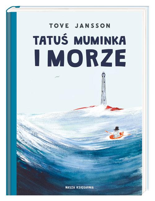 

Tatuś Muminka i morze Tove Jansson