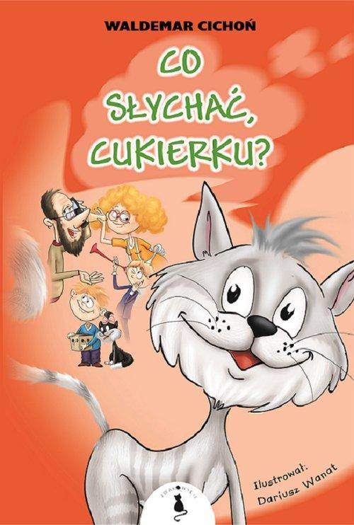 

Co słychać Cukierku Waldemar Cichoń