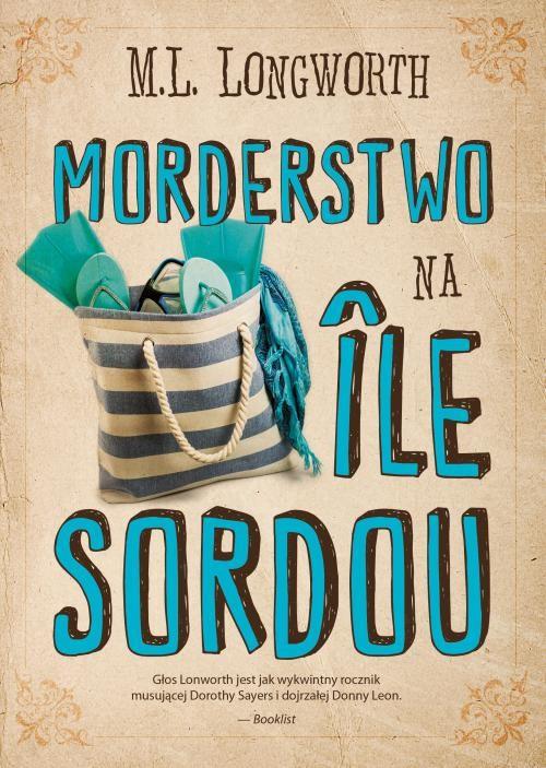 

Morderstwo na Ile Sordou M. L. Longworth