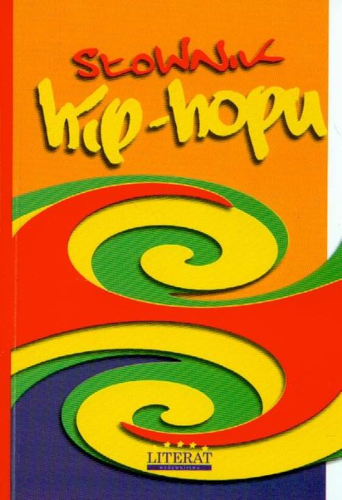 

Słownik hip hopu Karolina Koślicka