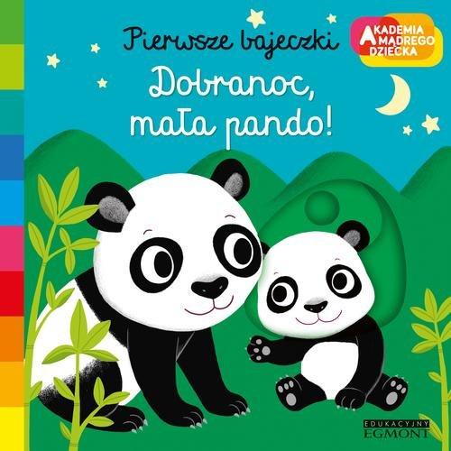 

Dobranoc mała pando Pierwsze bajeczki N. Choux