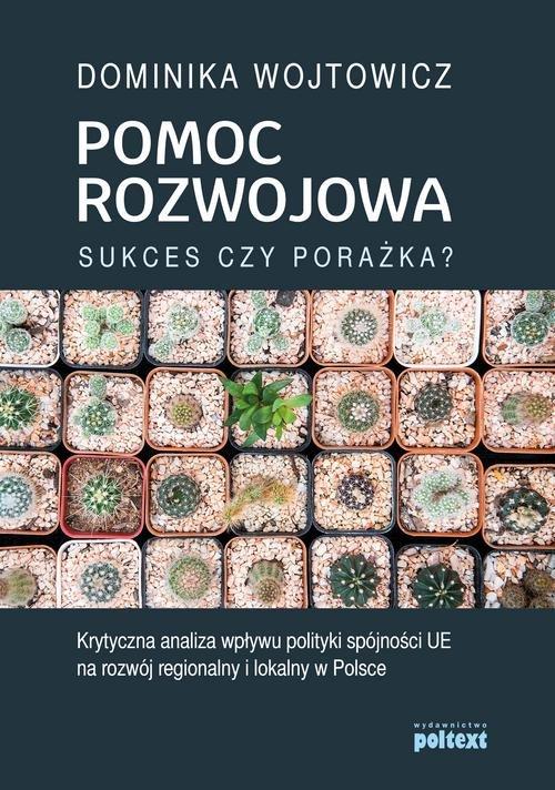 

Pomoc rozwojowa sukces czy porażka D. Wojtowicz