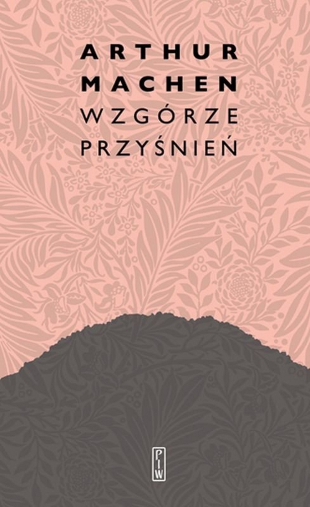 

Wzgórze przyśnień Arthur Machen