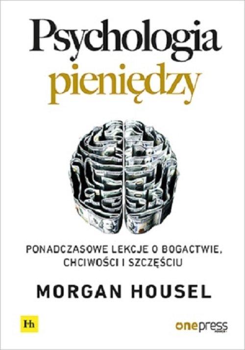 

Psychologia pieniędzy Morgan Housel