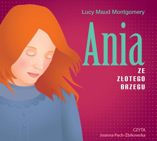 

Ania ze Złotego Brzegu Lucy Maud Montgomery