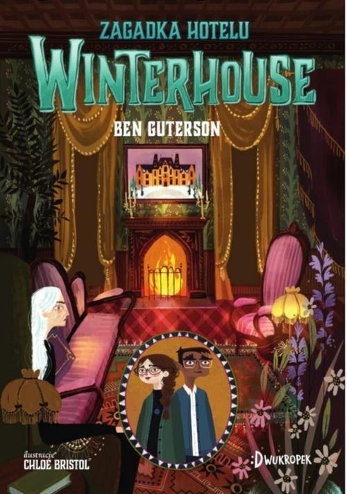 

Hotel Winterhouse T.3 Zagadka hotelu Winterhouse