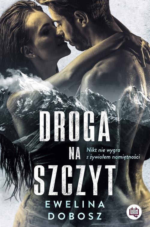 

Droga na szczyt Ewelina Dobosz