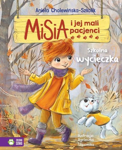 

Misia i jej mali pacjenci Szkolna wycieczka