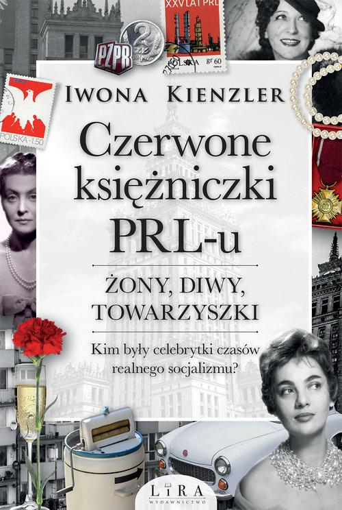 

Czerwone księżniczki PRL-u. Żony… Kienzler