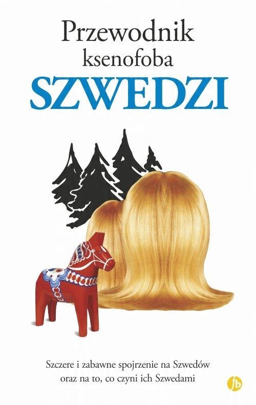 

Przewodnik ksenofoba Szwedzi Peter Berlin