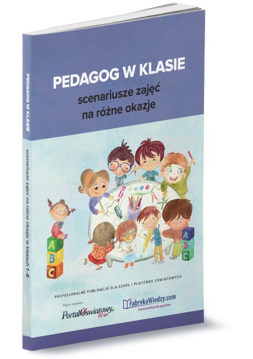 

Pedagog w klasie Scenariusze zajęć