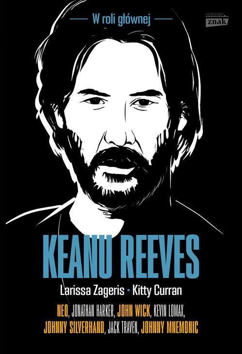 

Keanu Reeves W roli głównej Larissa Zageris