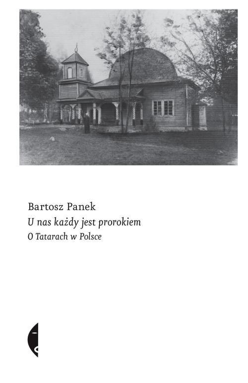 

U nas każdy jest prorokiem Bartosz Panek