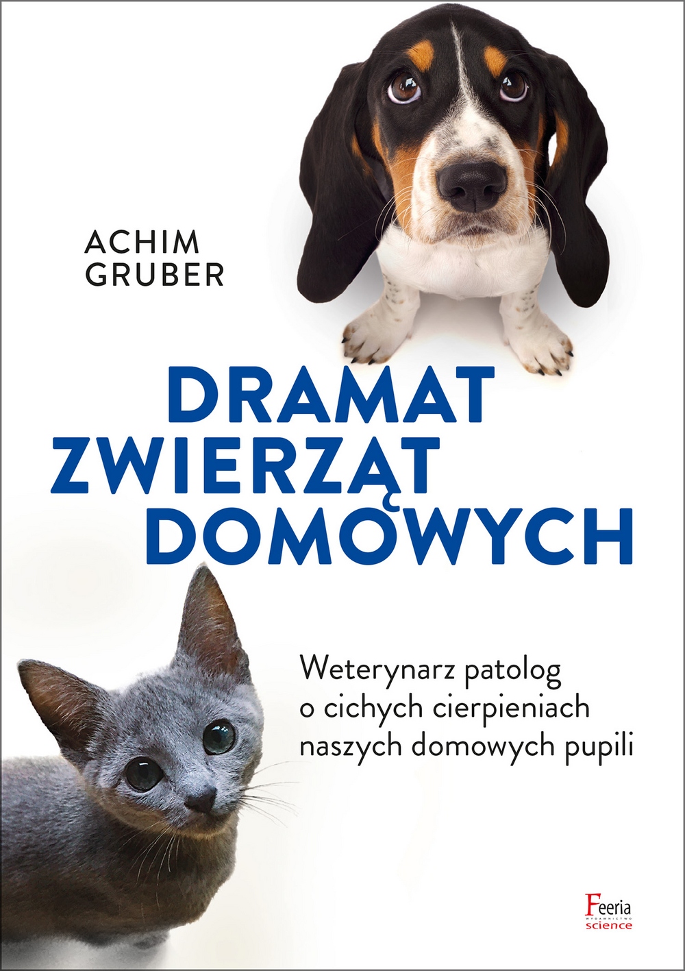 

Dramat zwierząt domowych Achim Gruber
