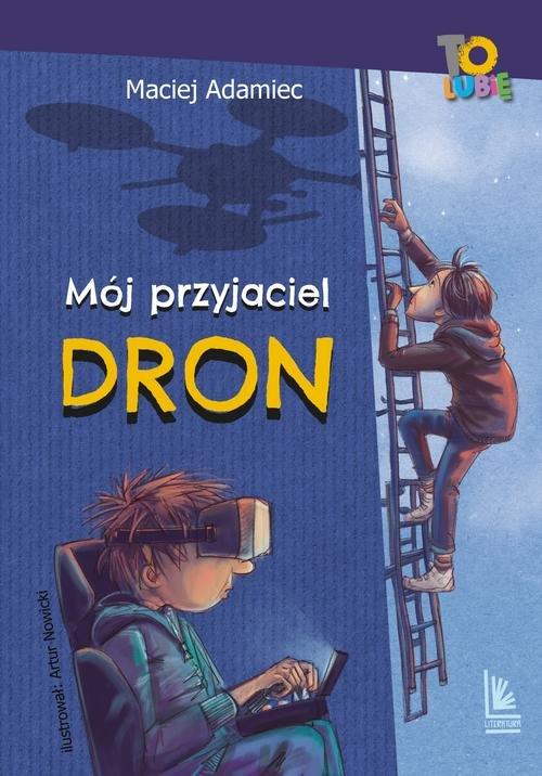 

Mój przyjaciel dron Maciej Adamiec
