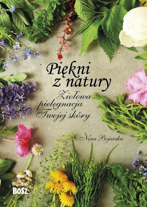 

Piękni z natury Nina Bojarska