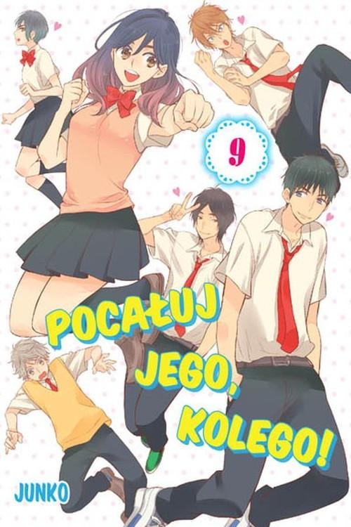 

Pocałuj jego, kolego! #09 Junko