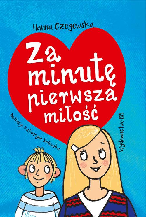 

Za minutę pierwsza miłość Hanna Ożogowska