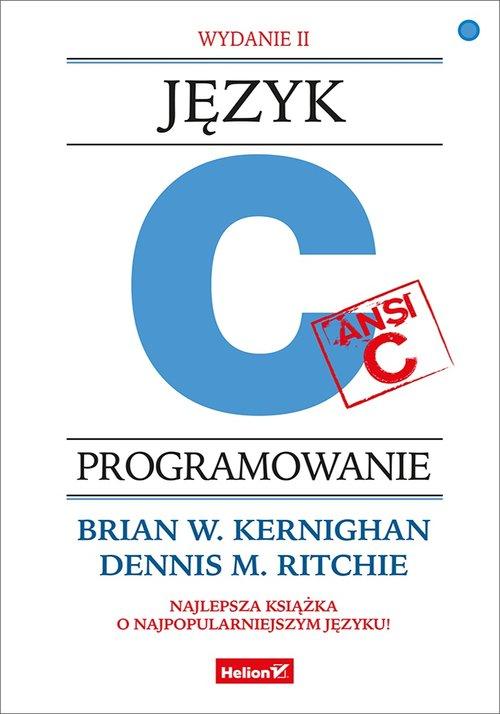 

Język Ansi C Brian W. Kernighan, Dennis M. Ritchie