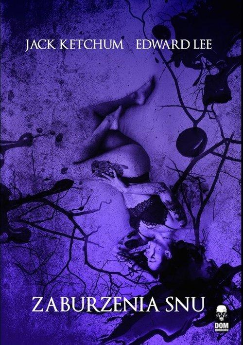 

Edward Lee, Jack Ketchum Zaburzenia snu