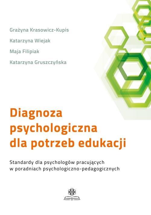 

Diagnoza psychologiczna dla potrzeb edukacji