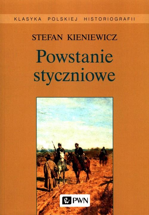 

Powstanie styczniowe Stefan Kieniewicz