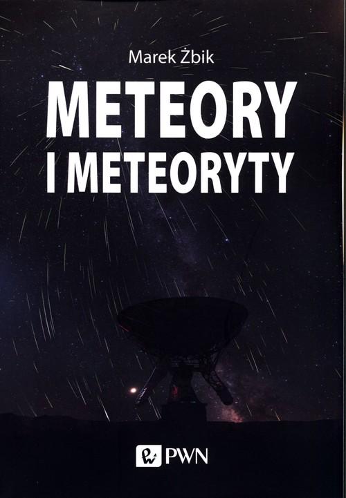 

Meteory i Meteoryty Marek Żbik