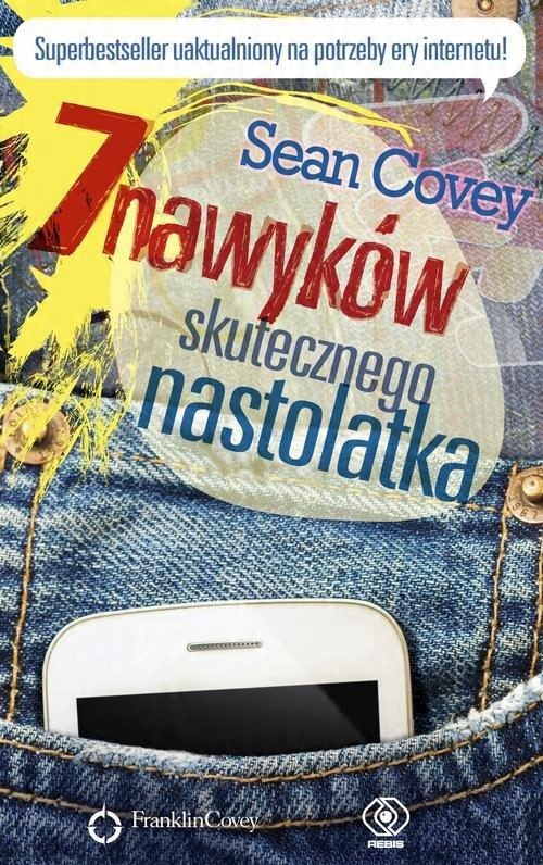 

7 nawyków skutecznego nastolatka Sean Covey
