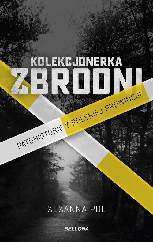 

Kolekcjonerka zbrodni Zuzanna Pol