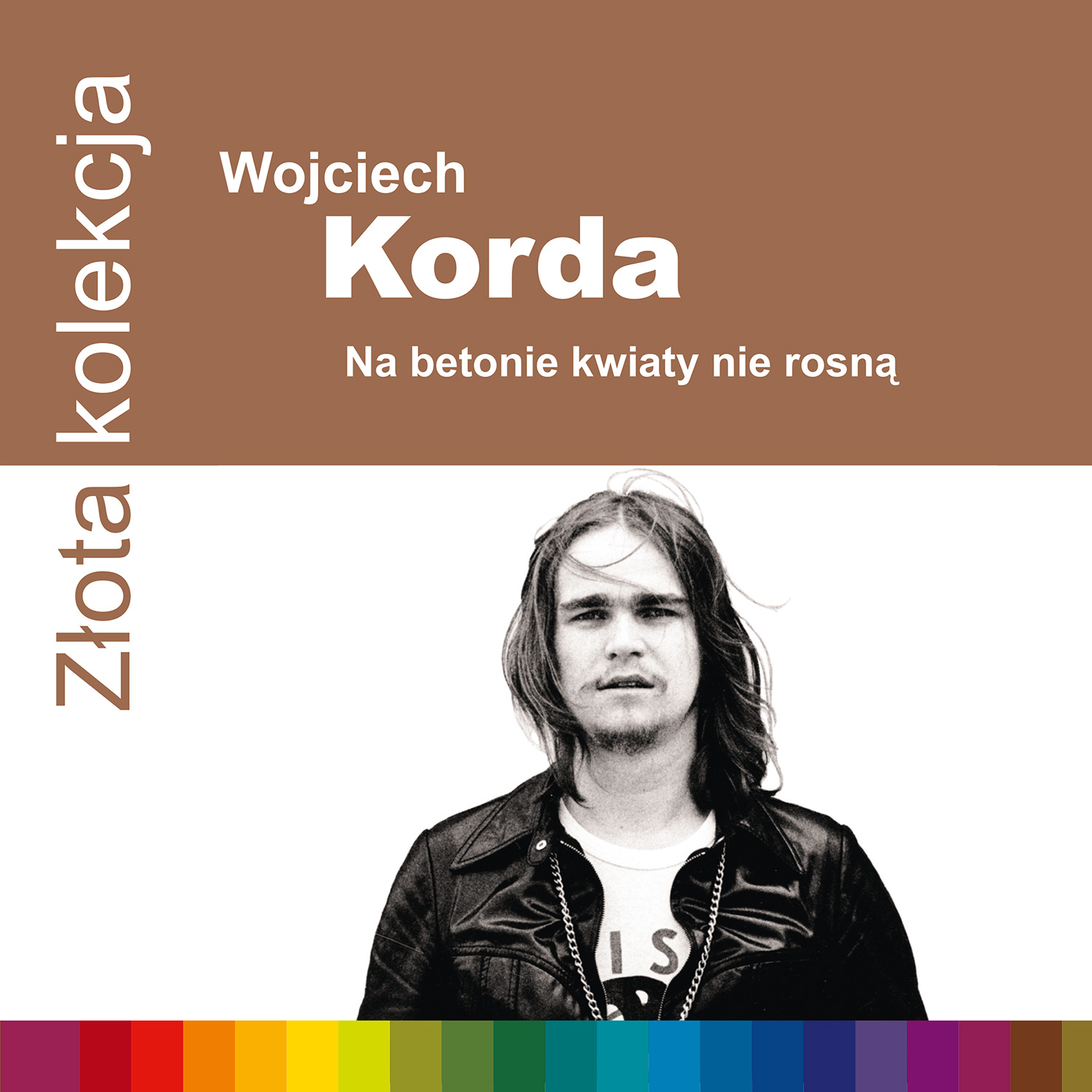 

Wojciech Korda Złota kolekcja. Na Betonie Kwiaty N