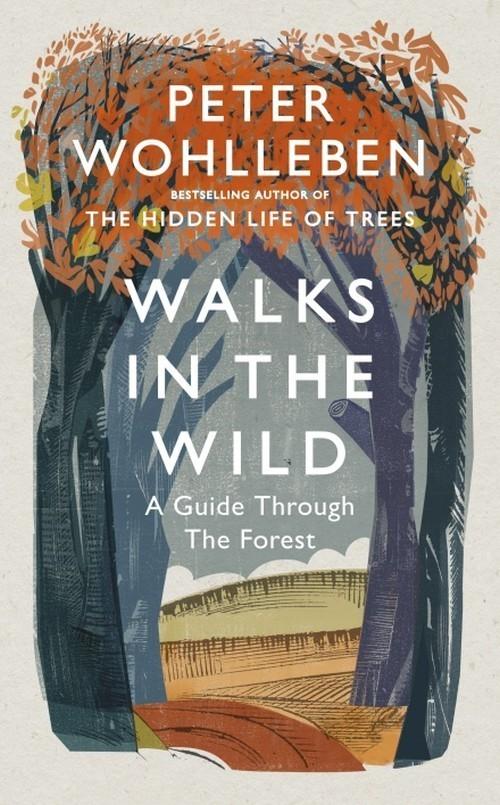 

Walks in the Wild Peter Wohlleben