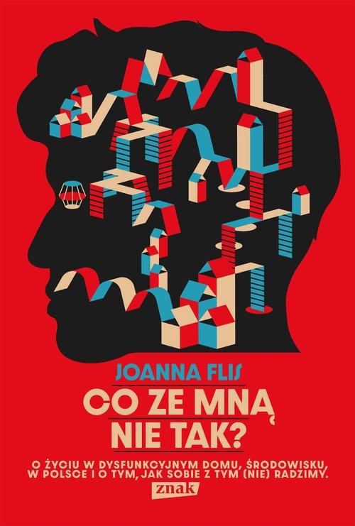 

Co Ze Mną Nie Tak O Życiu... Joanna Flis Znak 2023