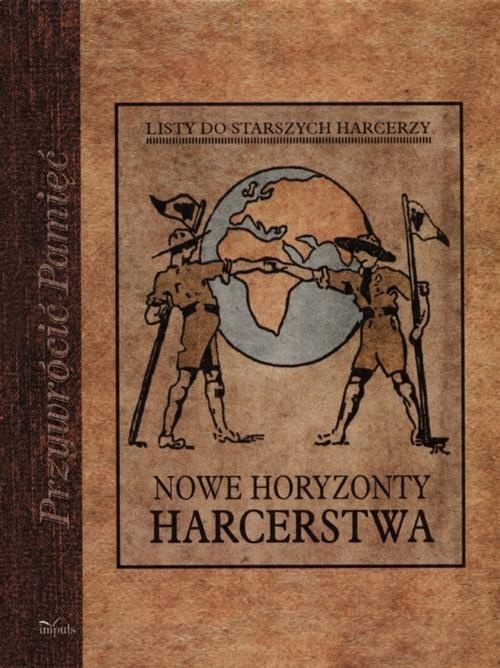 

Nowe horyzonty harcerstwa Adam Ciołkosz