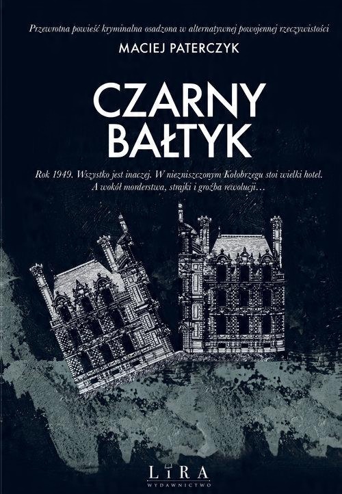 

Czarny Bałtyk Maciej Paterczyk