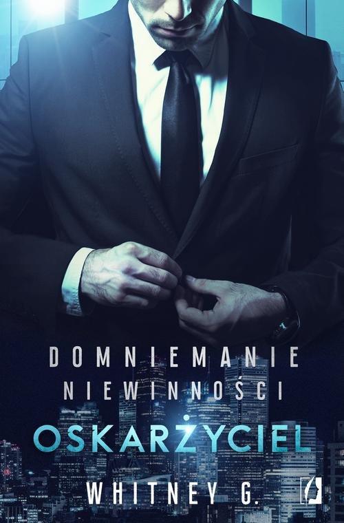 

Domniemanie niewinności Tom 1 Oskarżyciel Whitney