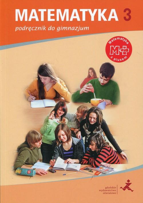 Matematyka z plusem 3 Podręcznik Praca zbiorowa