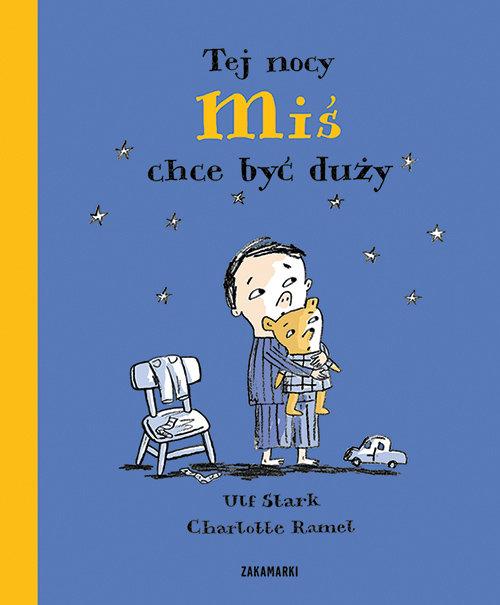 

Tej nocy Miś chce być duży Ulf Stark