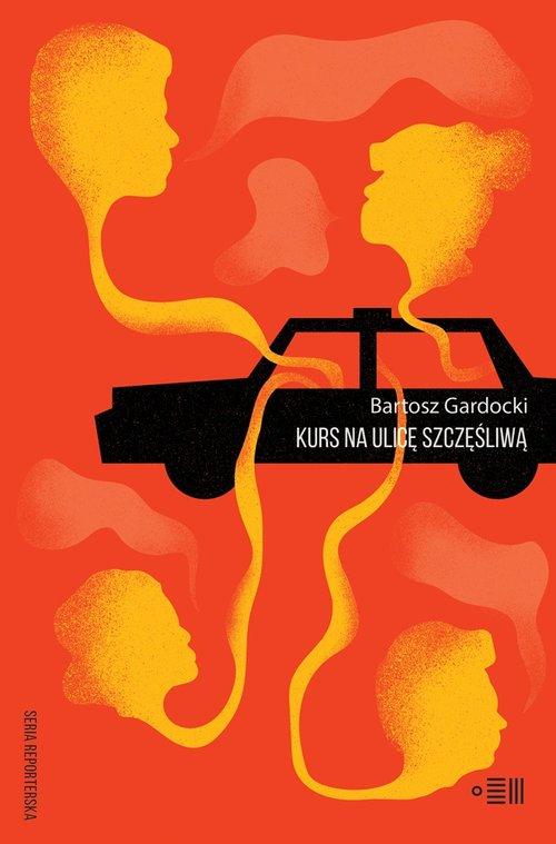 

Kurs na ulicę Szczęśliwą Bartosz Gardocki