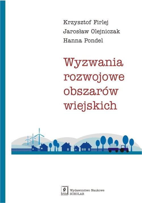 

Wyzwania rozwojowe obszarów wiejskich