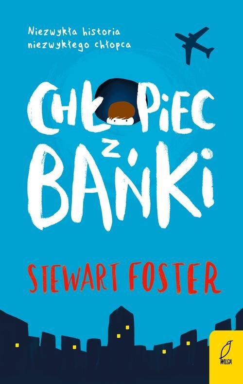 

Chłopiec z bańki Stewart Foster