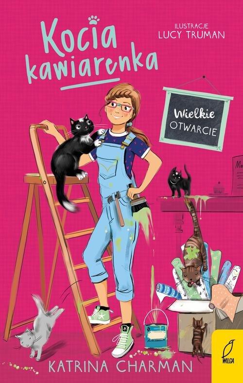 

Kocia kawiarenka Wielkie otwarcie Tom 2 K. Charman