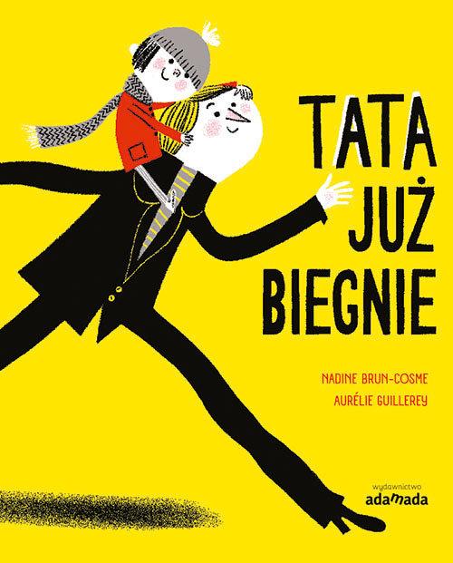 

Tata już biegnie A. Gillerey, N. Brun-Cosme