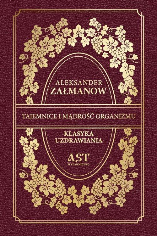 

Tajemnice i mądrość organizmu Aleksander Załmanow