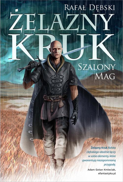 

Żelazny kruk 2. Szalony Mag Rafał Dębski