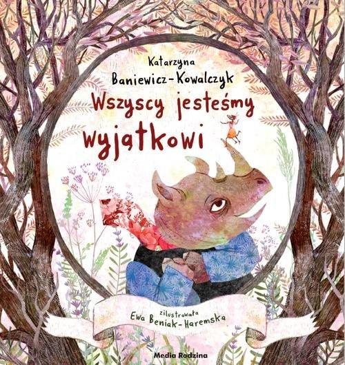 

Wszyscy jesteśmy wyjątkowi K. Baniewicz-Kowalczyk